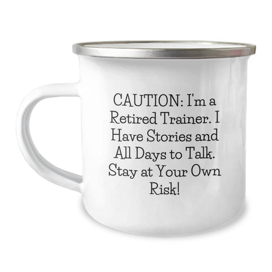 Funny Trainer Mug, Trainer Gifts from Friends, Trainer Enthusiasts Christmas Unique Gifts, Camping Mug with Caution: I'm A Retired Trainer - Image 1