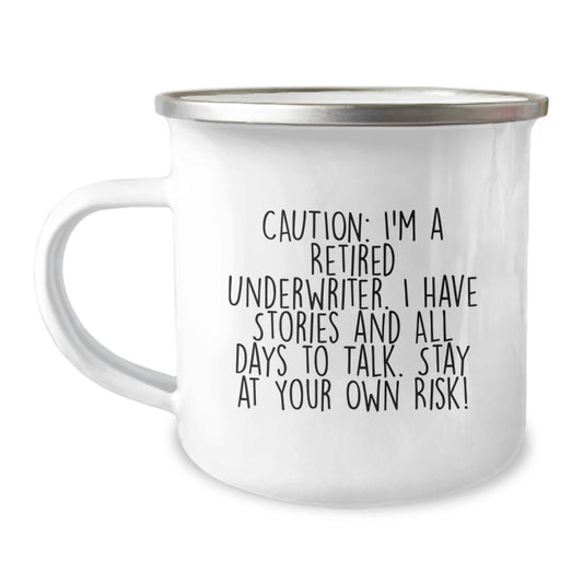 Funny Underwriter Gifts, Camping Mug for Friends from Retired Underwriter, Christmas Unique Gifts for Him - Image 1