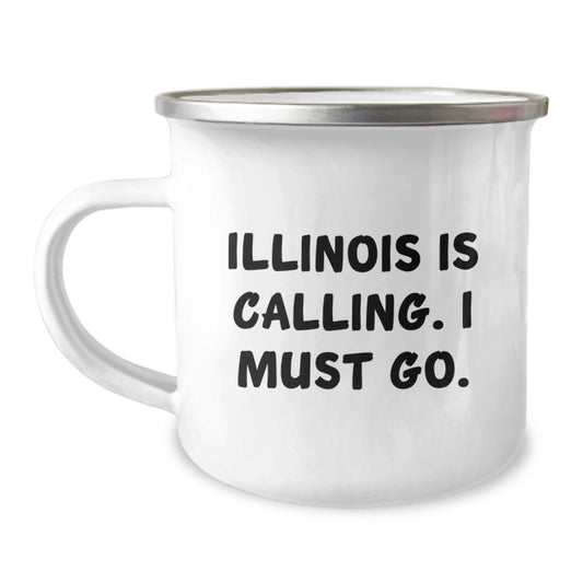 Illinois Calling Funny Camping Mug, Gifts for Illinois Lovers, Graduation Unique Gifts from Friends and Family - Image 1