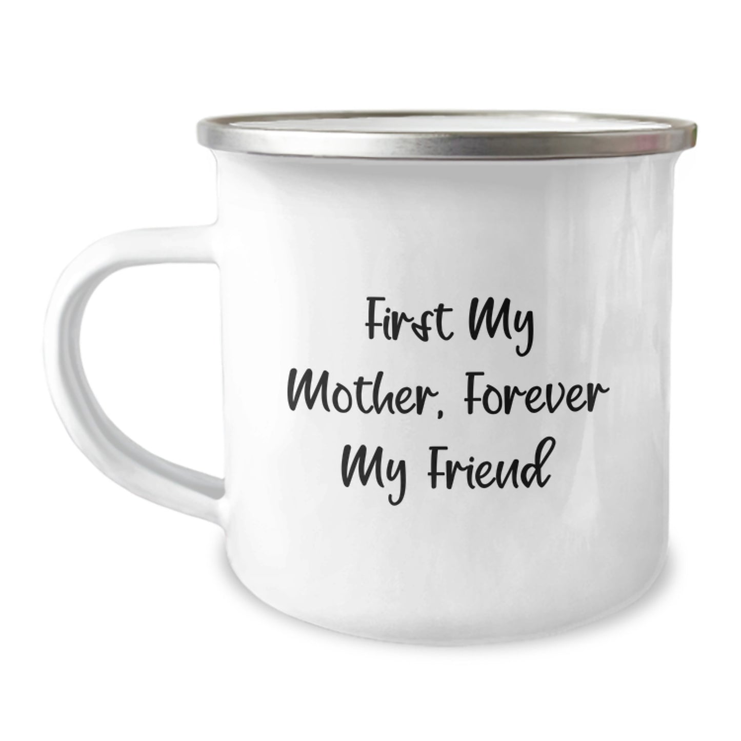 Gifts from Men to Mother, Funny Camping Mug - First My Mother, Forever My Friend, Christmas Unique Gifts - Image 1