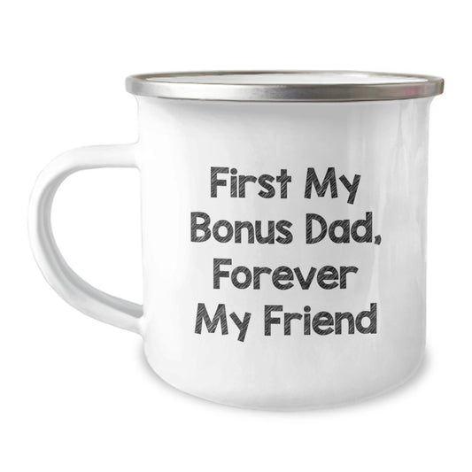 Funny Bonus Dad Gifts from Men for Men - First My Bonus Dad, Forever My Friend Camping Mug - Image 1