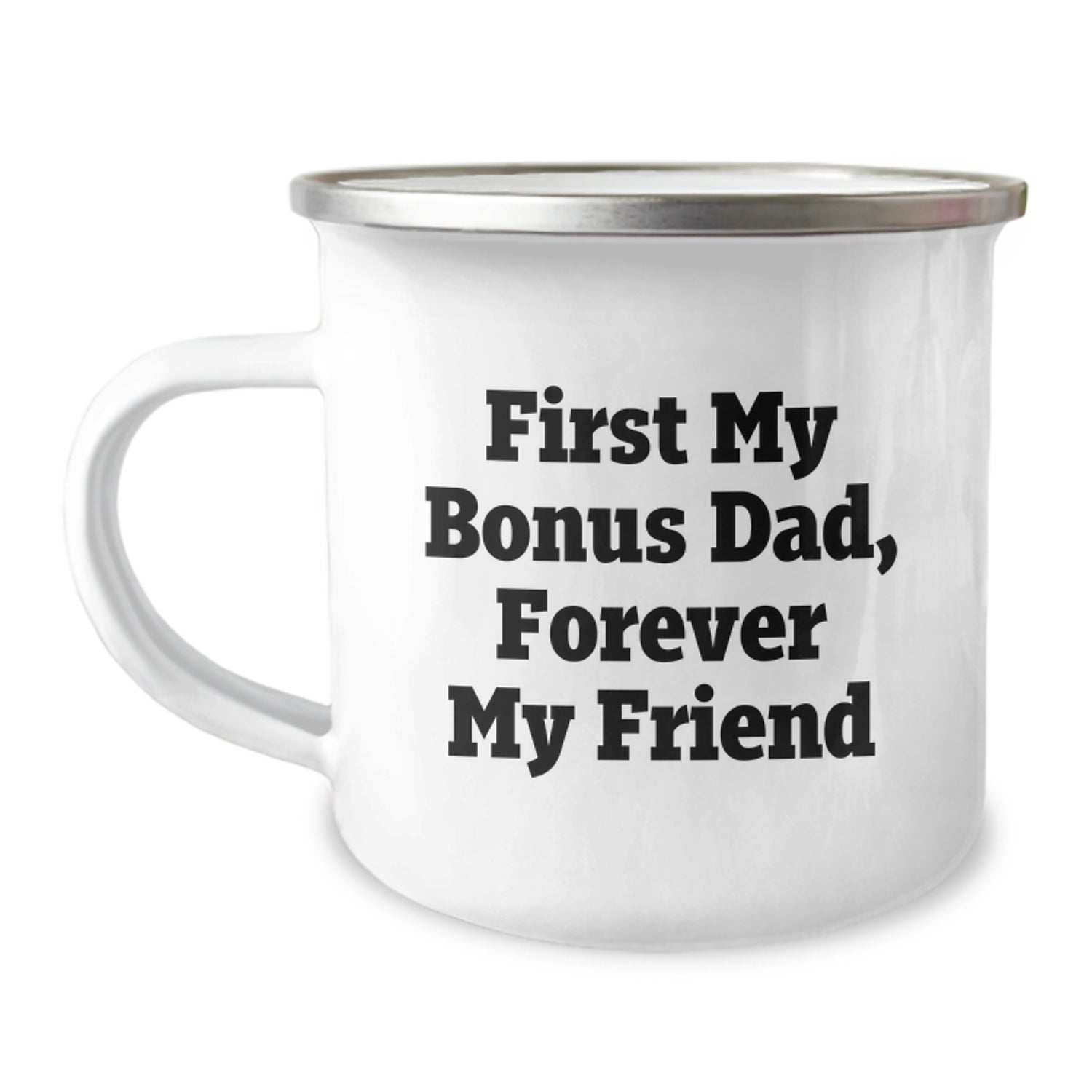 Funny Bonus Dad Camping Mug Gifts for Him with Quote First My Bonus Dad, Forever My Friend Great Christmas Unique Gifts from Men to Dad - Image 1