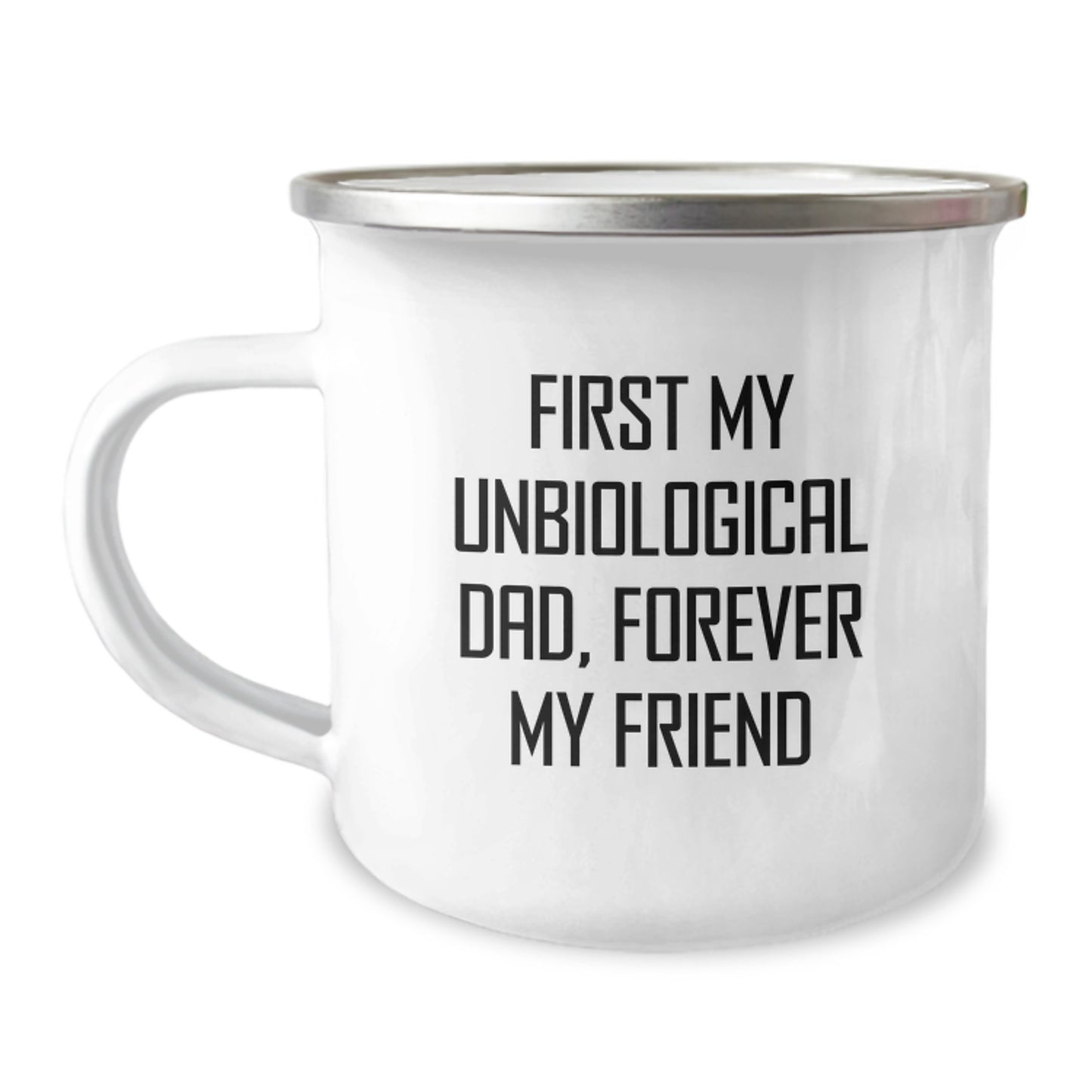 Christmas Unique Gifts for Unbiological Dad, Funny Quote Mug from Family - 12 oz Stainless Steel Enamel Finish - Image 1
