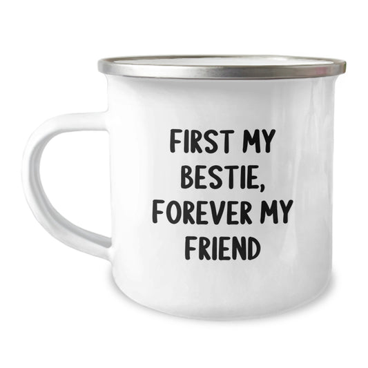Funny Bestie Christmas Unique Gifts from Friends for Bestie Camping Mug with 'First My Bestie, Forever My Friend' Quote - Image 1