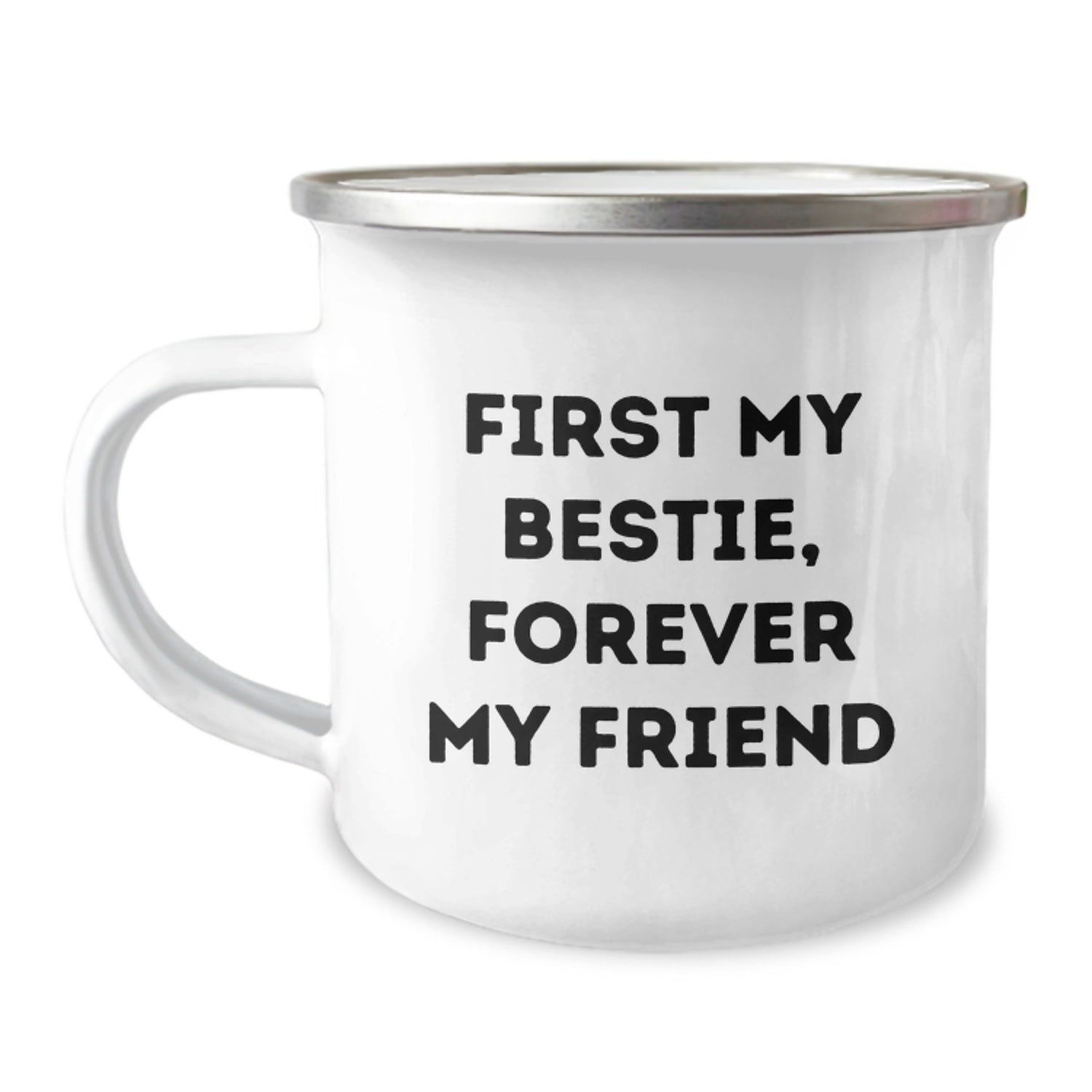 Funny Bestie Gifts for Women, Custom Camping Mug with Forever My Friend Quote, Perfect Christmas Memorable Present from Friends - Image 1