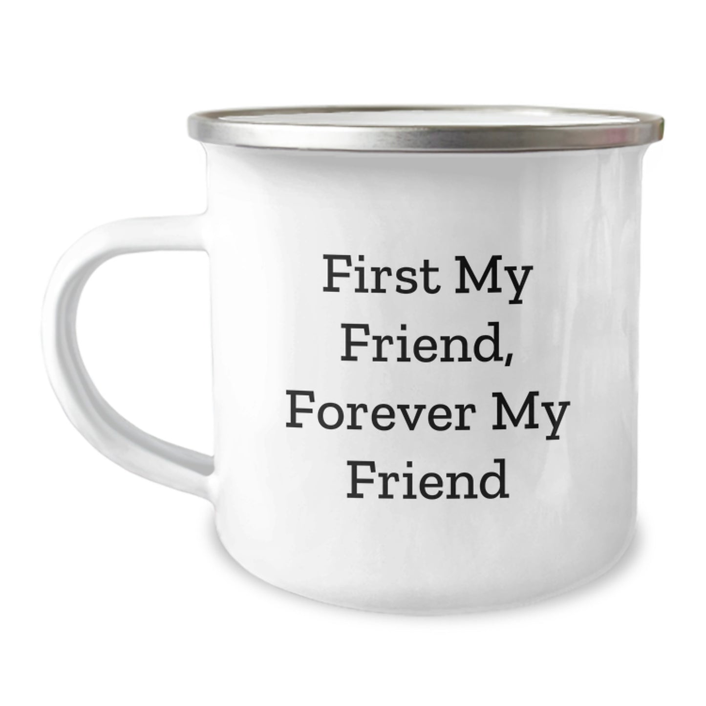 Gifts from Friends, Funny Camping Mugs for Friends, First My Friend, Forever My Friend - Image 1