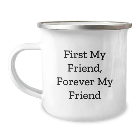 Gifts from Friends, Funny Camping Mugs for Friends, First My Friend, Forever My Friend - Image 1