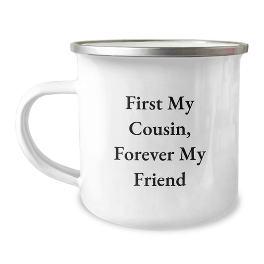 Funny Cousin Camping Mug Gifts for Men Women from Friends Family, First My Cousin Forever My Friend, Unique Christmas Holiday Mugs for Outdoor Enthusiasts - Image 1