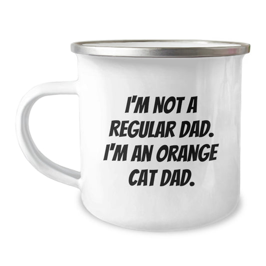 Funny Orange Cat Dad Gifts for Men or Women - I'm Not A Regular Dad. I'm An Orange Cat Dad. - Camping Mug, Birthday Unique Gifts from Men to Orange Cat Lovers - Image 1