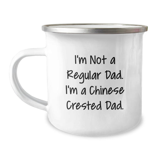 Funny Chinese Crested Dog Dad Gifts for Men - Unique Camping Mugs I'm Not A Regular Dad. I'm A Chinese Crested Dad. Christmas Unique Gifts from Friends - Image 1