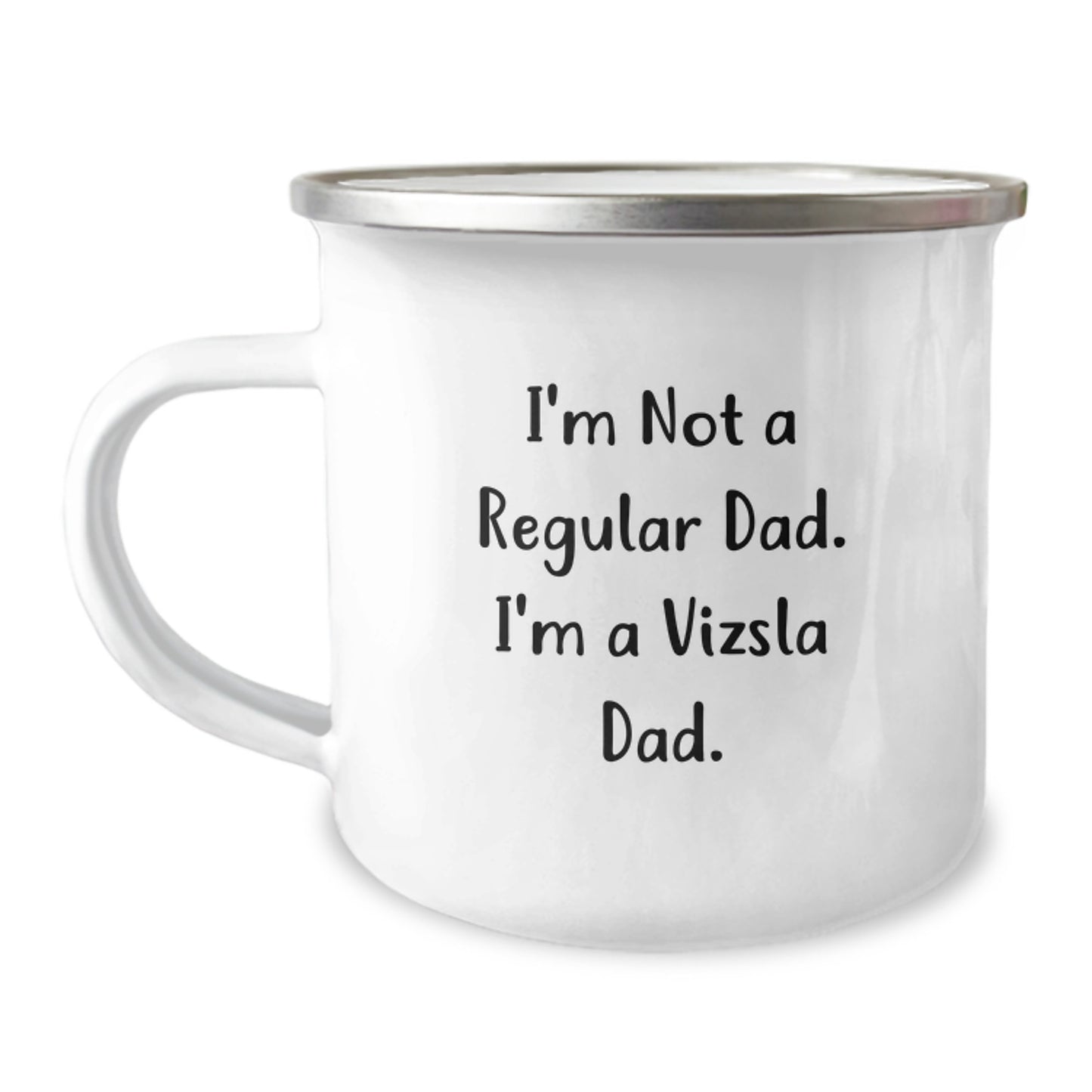 Funny Vizsla Dad Gifts from Men for Men Christmas Unique Mugs, Camping Mug, 'I'm Not A Regular Dad. I'm A Vizsla Dad.' - Image 1