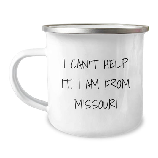 Funny Missouri Gifts for Men from Friends and Family - Christmas Unique Mugs for Camping Lovers - 'I Can't Help It. I Am From Missouri' Quote - Image 1