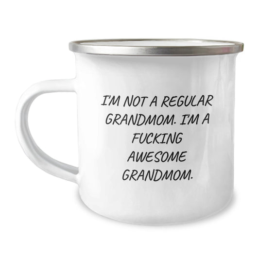 Funny Grandmom Camping Mug Gifts from Men to Grandmom for Christmas, I'm Not A Regular Grandmom. I'm A F--king Awesome Grandmom., Perfect Camping Mug for Grandmom - Image 1