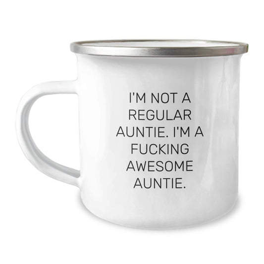 Funny Camping Mugs Gifts from Family for Auntie - I'm Not A Regular Auntie. I'm A F--king Awesome Auntie. - Christmas Unique Gifts for Aunties - Image 1