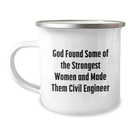 Funny Civil Engineer Gifts for Women - Inspirational Quote: God Found Some Of The Strongest Women - Camping Mug, 12 oz Stainless Steel, Christmas Unique Gifts from Friends and Family - Image 1
