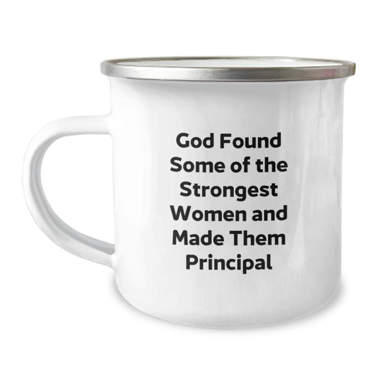 Funny Principal Gifts for Her, Enamel Camping Mug, 'God Found Some Of The Strongest Women And Made Them Principal' Christmas Unique Gifts from Women - Image 1