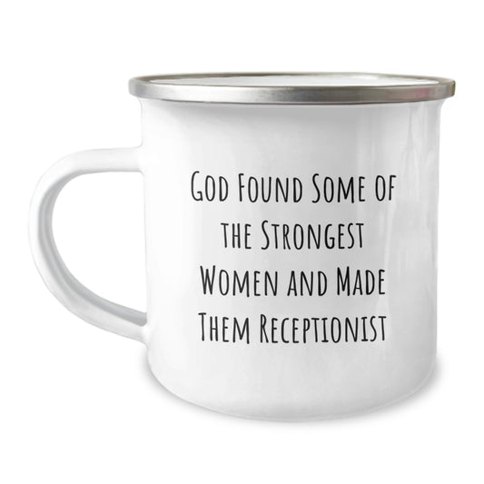 Funny Receptionist Gifts for Women - 'God Found Some Of The Strongest Women And Made Them Receptionist' Unique Christmas Mugs Camping Mug for Receptionist Friends Coworkers Family - Image 1