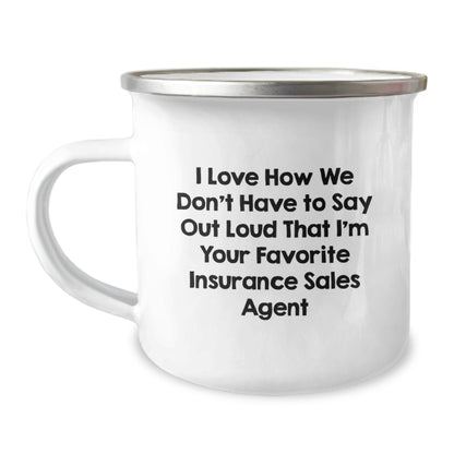 Funny Insurance Sales Agent Gifts for Men - I Love How We Don't Have To Say Out Loud That I'm Your Favorite Insurance Sales Agent Christmas Unique Mugs from Friends to Family - Image 1