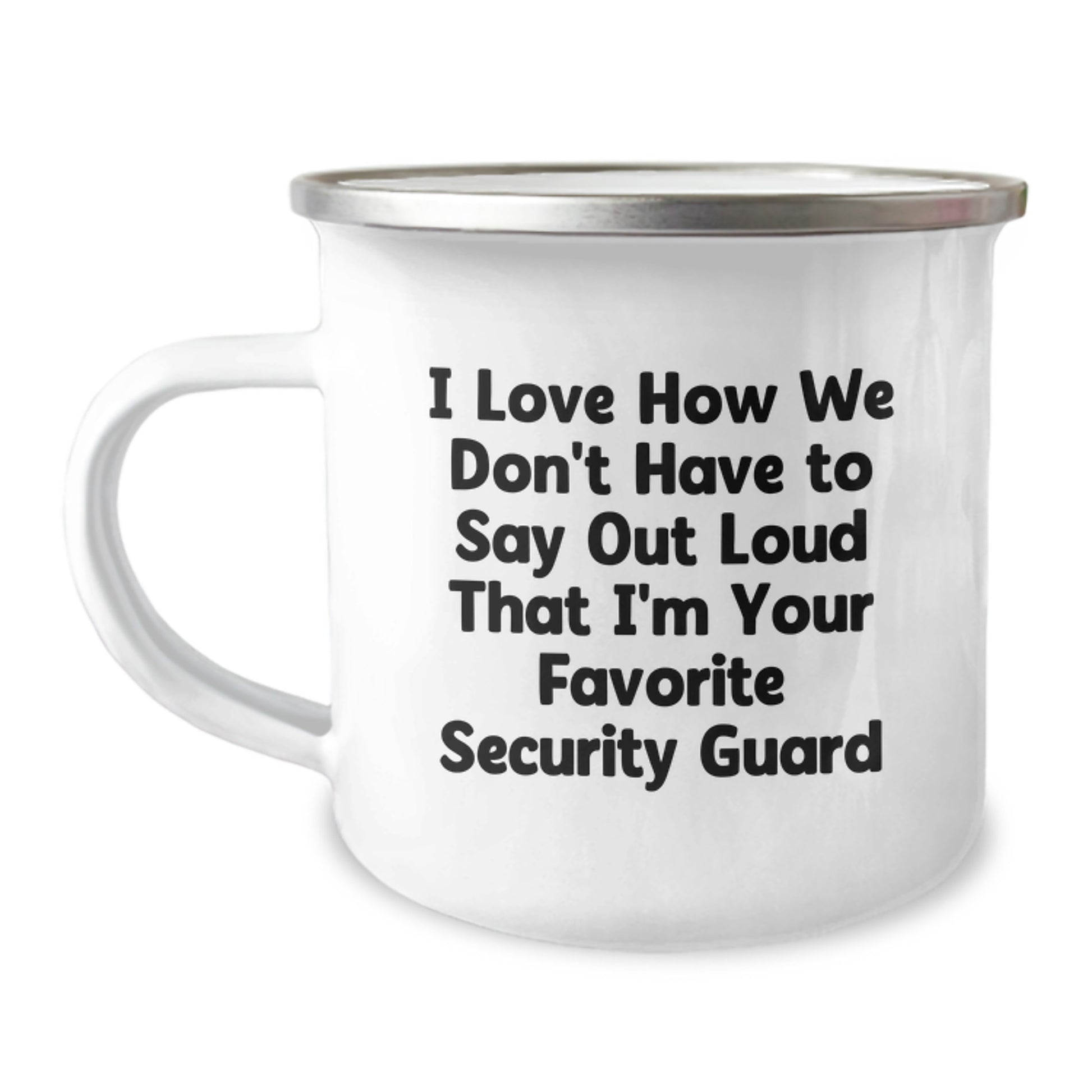 Funny Security Guard Gifts for Men, Unique Camping Mug for Security Guard Friends, 'I Love How We Don't Have To Say Out Loud' Christmas Unique Gifts from Friends - Image 1