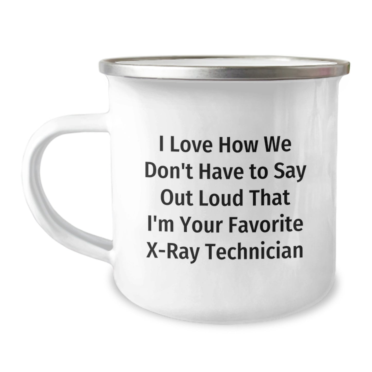 Funny X-Ray Technician Gifts from Friends, Unique Christmas Memorable Present for Favorite X-Ray Technician, 12 Oz Camping Mug with Humorous Quote - Image 1