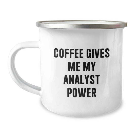 Funny Analyst Gifts, Camping Mug, Christmas Unique Presents for Men, Women, Friends, Coworkers from Family with Coffee Gives Me My Analyst Power Quote - Image 1