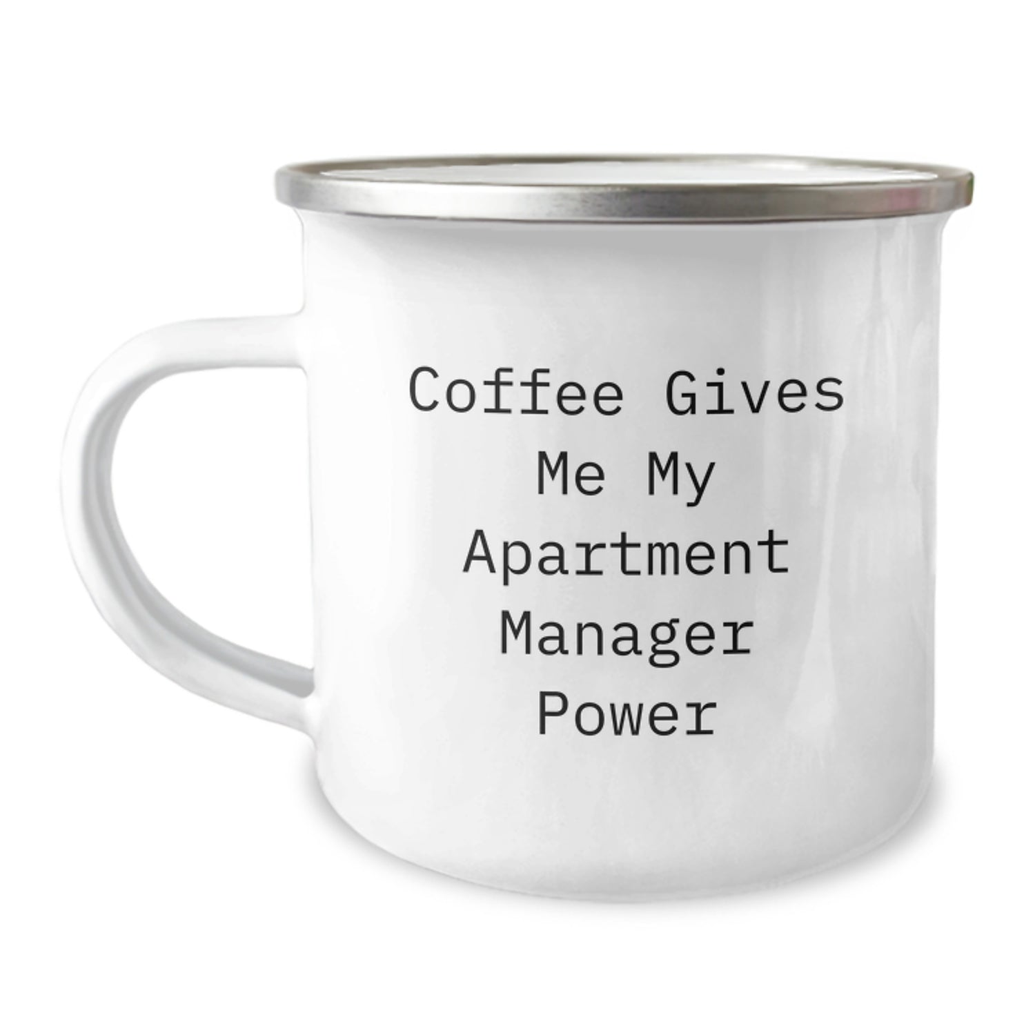 Funny Apartment Manager Gifts from Friends, Unique Birthday Unique Gifts for Him, 'Coffee Gives Me My Apartment Manager Power' Camping Mug - Image 1