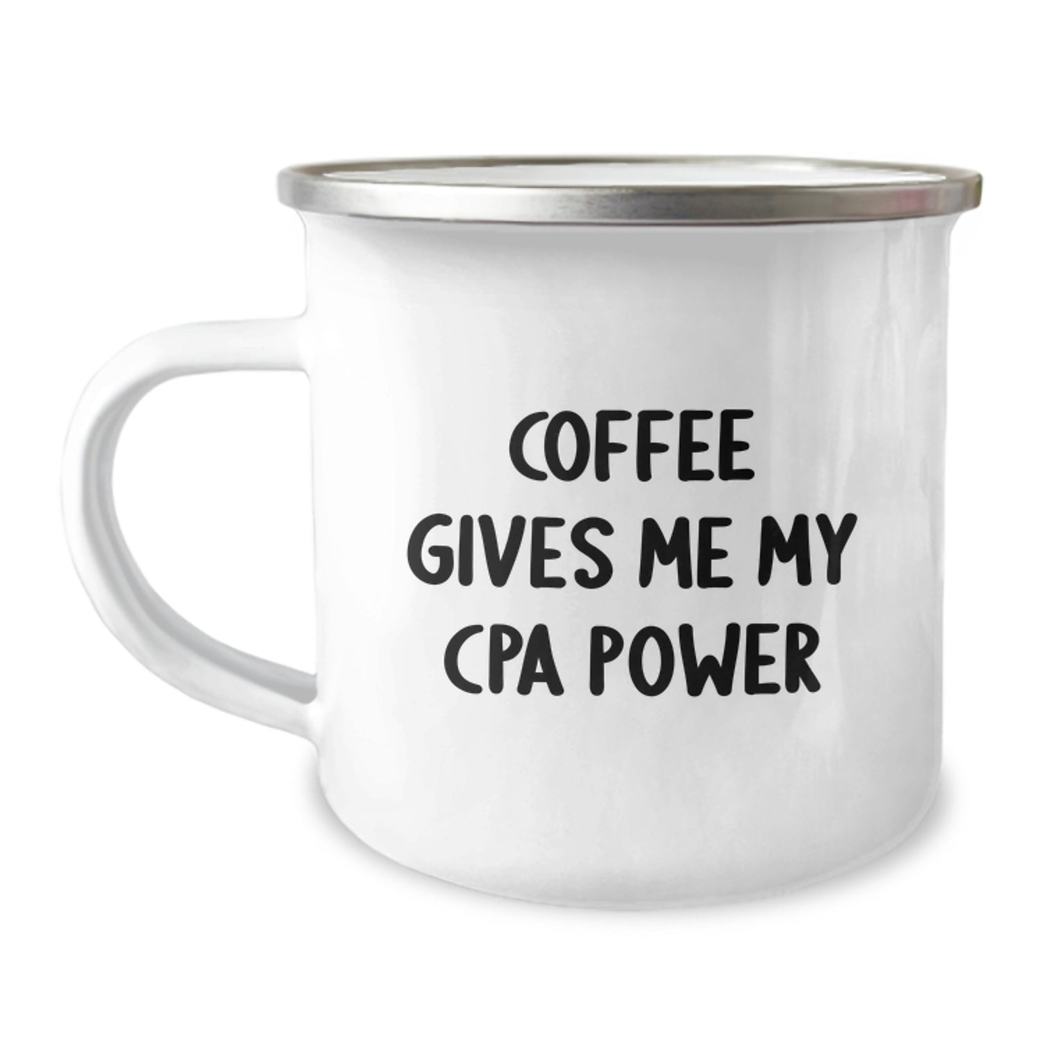 Funny CPA Gifts from Friends to CPA, Coffee Gives Me My CPA Power Enamel Camping Mug for Birthday - Image 1