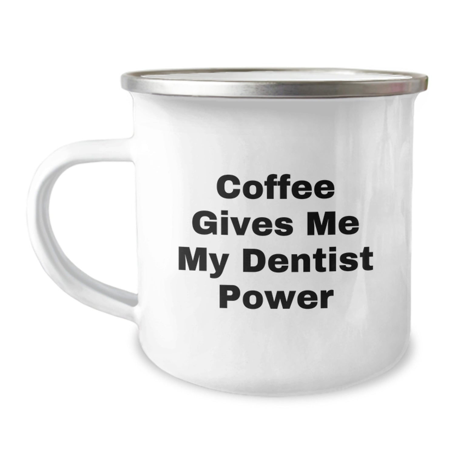 Cute Funny Dentist Christmas Unique Gifts from Men to Women Friends Coworkers Family - 'Coffee Gives Me My Dentist Power' Quote Stainless Steel Camping Mug - Image 1
