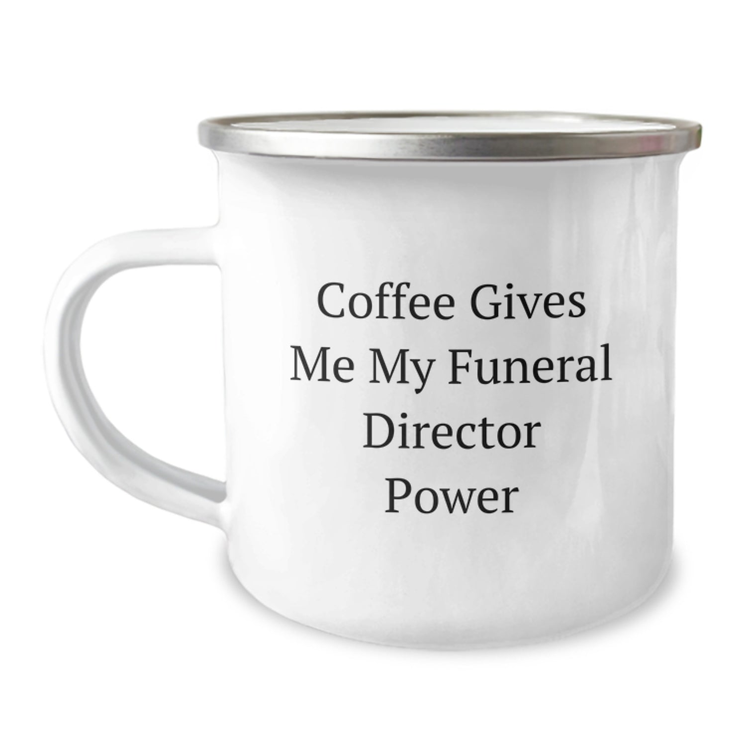 Funny Funeral Director Gifts from Friends, 'Coffee Gives Me My Funeral Director Power' Camping Mug for Birthday - Image 1