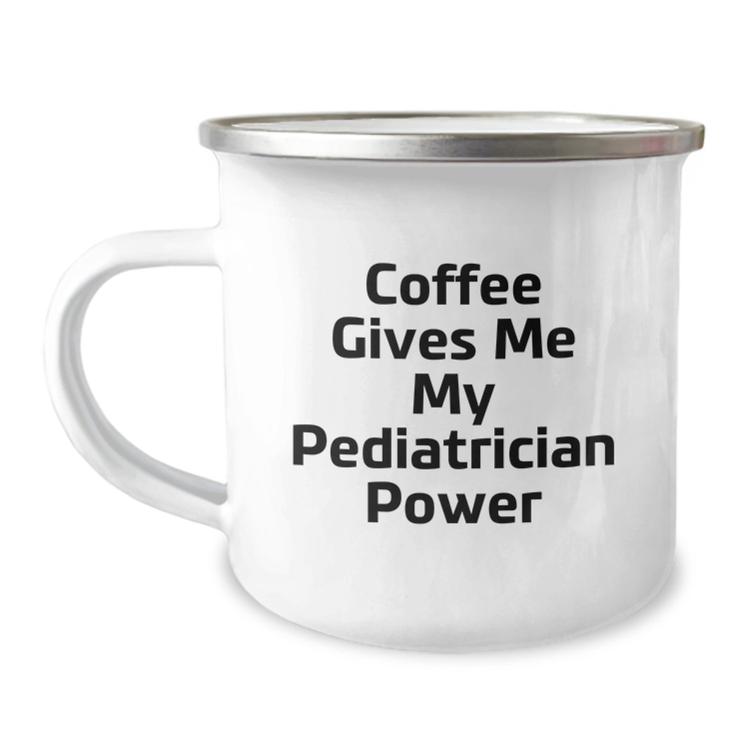 Funny Pediatrician Gifts from Friends - Coffee Gives Me My Pediatrician Power Camping Mug for Birthday, Unique Gifts for Pediatrician - Image 1