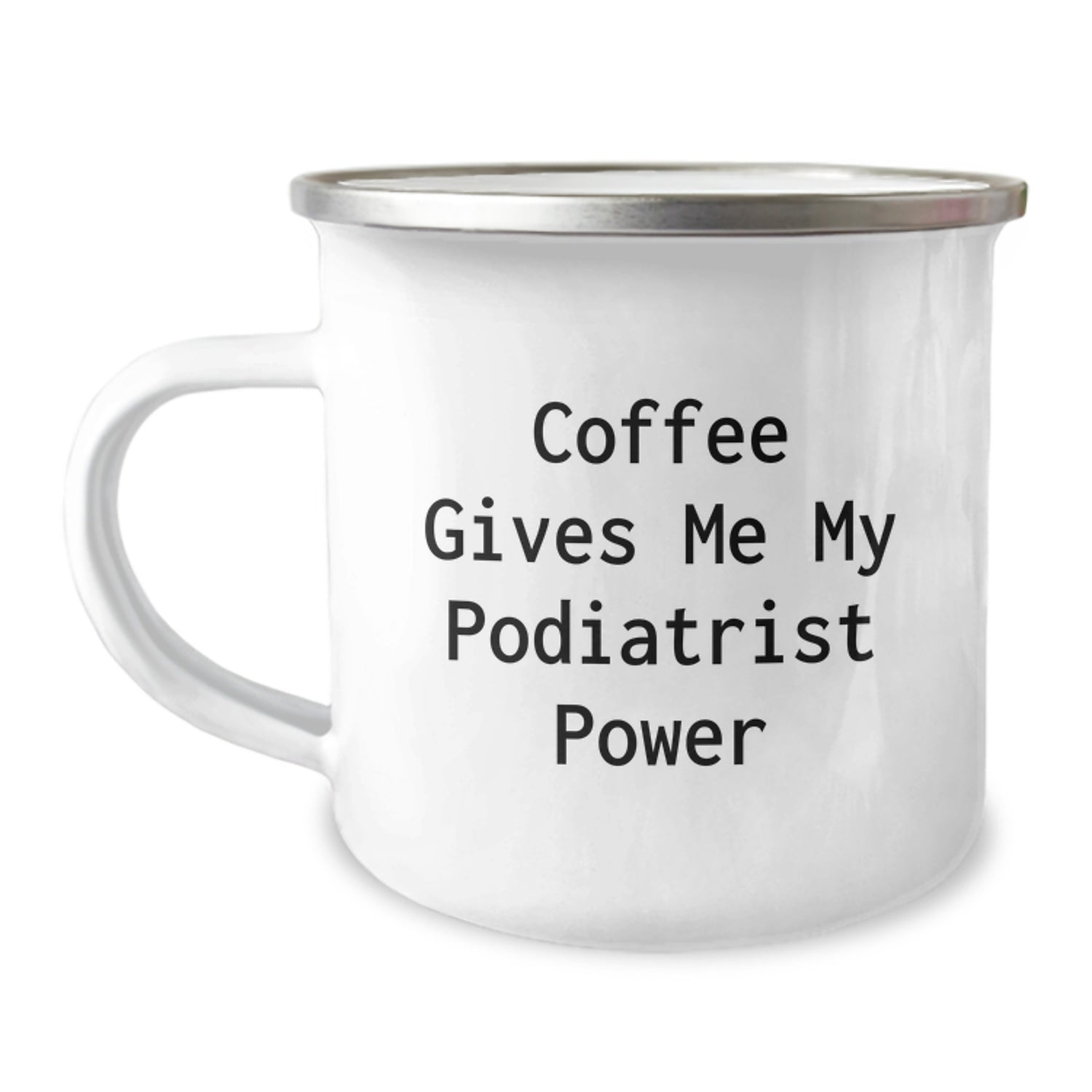 Podiatrist Power Coffee Mug, Funny Gifts for Podiatrist, Birthday Unique Gifts from Friends, Camping Mug for Men and Women, 'Coffee Gives Me My Podiatrist Power' - Image 1