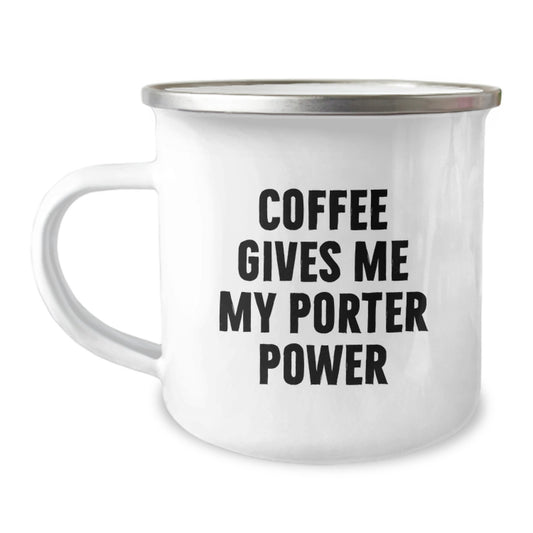 Funny Porter Gifts from Men, Unique Christmas Mugs for Porter, Camping Mug with Coffee Gives Me My Porter Power - Image 1