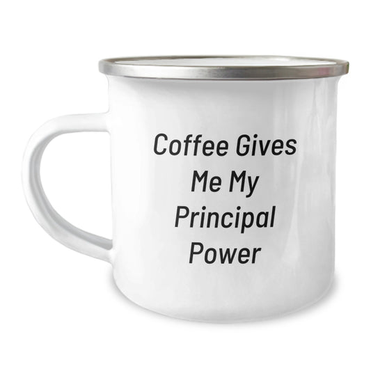 Funny Principal Gifts for Men - Coffee Gives Me My Principal Power, Christmas Unique Gifts, Gifts from Men to Their Principal, Principal Camping Mug - Image 1