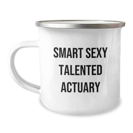 Funny Actuary Christmas Unique Gifts for Actuary Men, Stainless Steel Camping Mug, 'Smart Sexy Talented Actuary', Gifts from Friends to Actuary Coworkers - Image 1