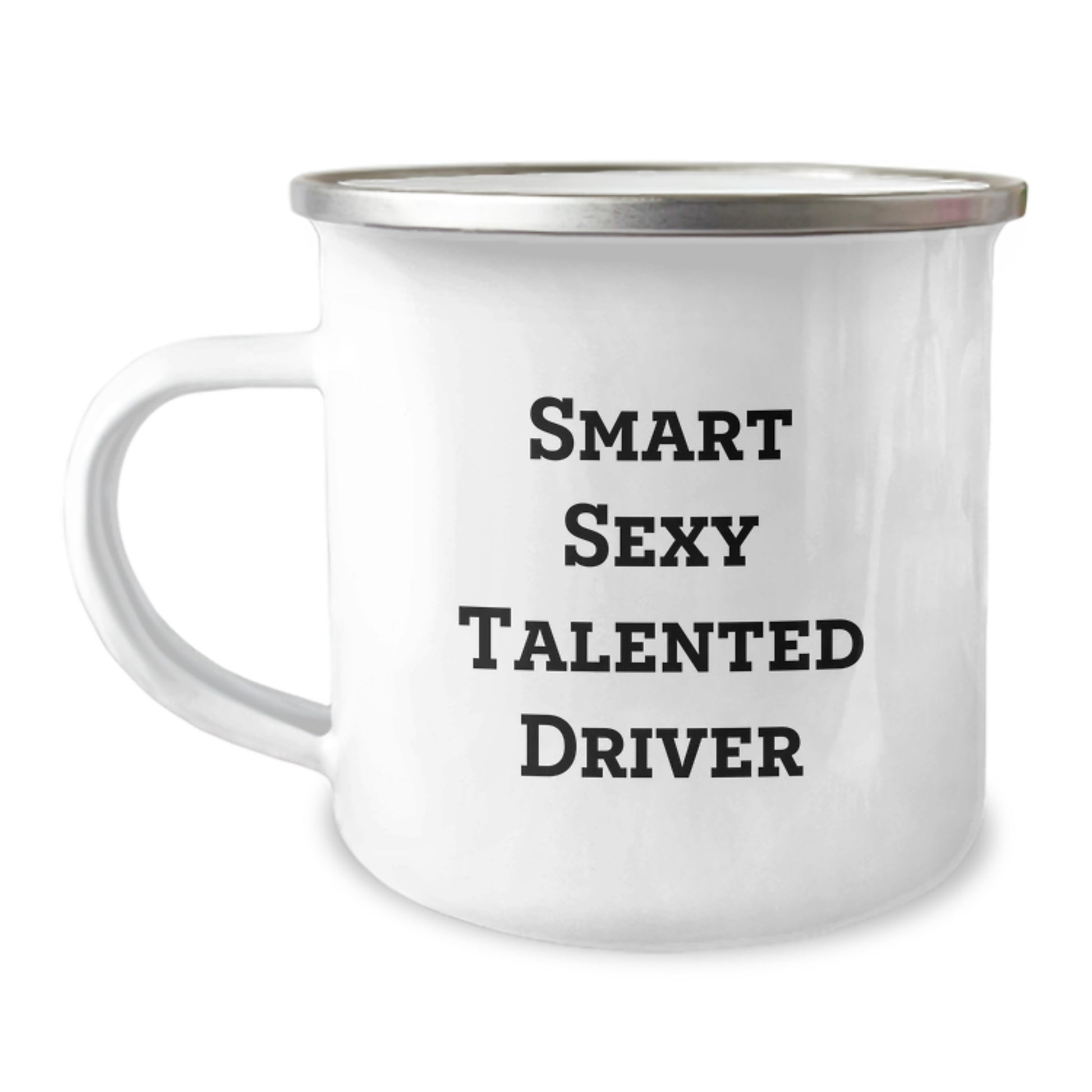 Smart Sexy Talented Driver Gifts - Funny Driver Camping Mug for Birthday, Gifts from Friends for Driver, Camping Enthusiast - Image 1