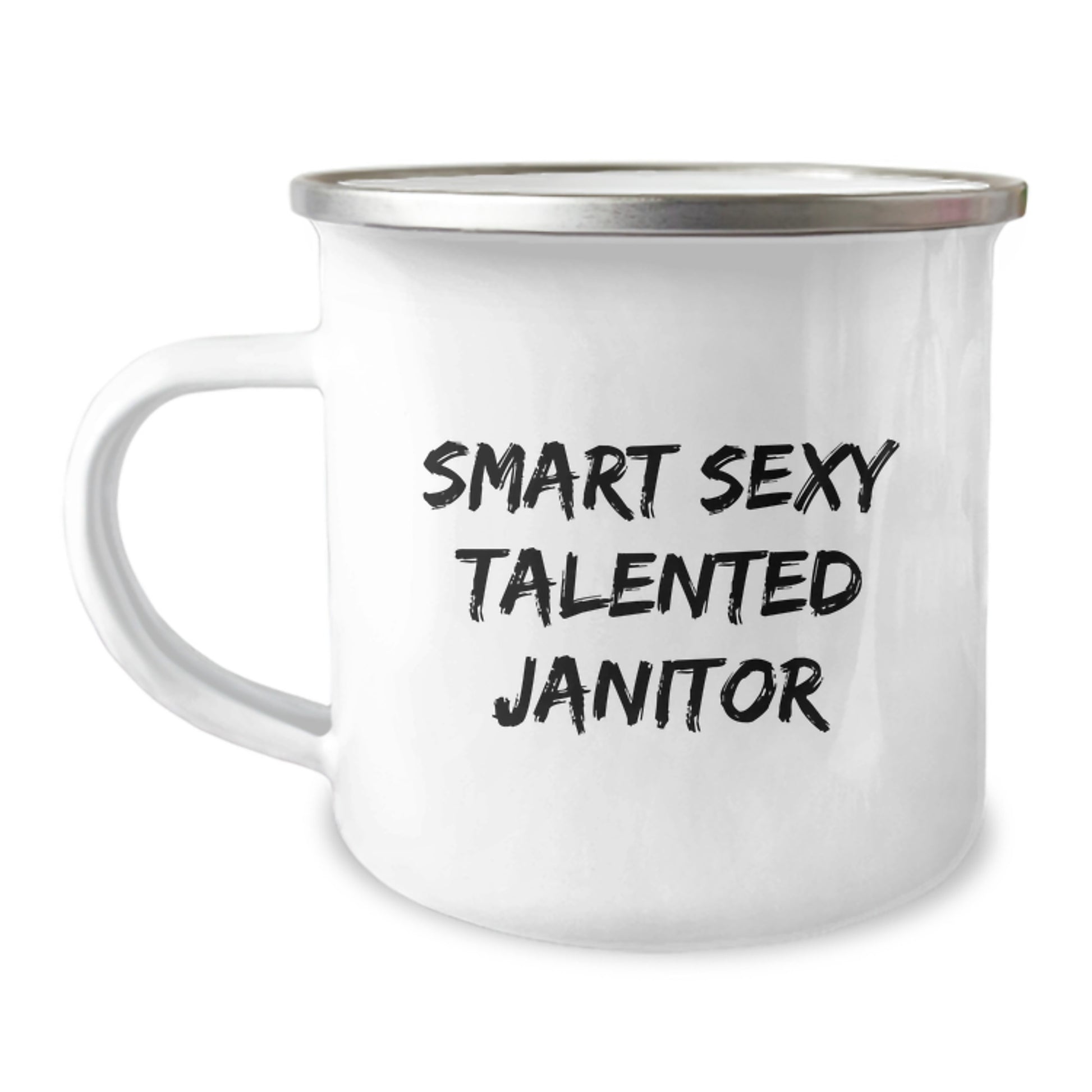 Funny Janitor Gifts from Friends for Birthday - 'Smart Sexy Talented Janitor' Quote on 12 oz Stainless Steel Camping Mug - Image 1