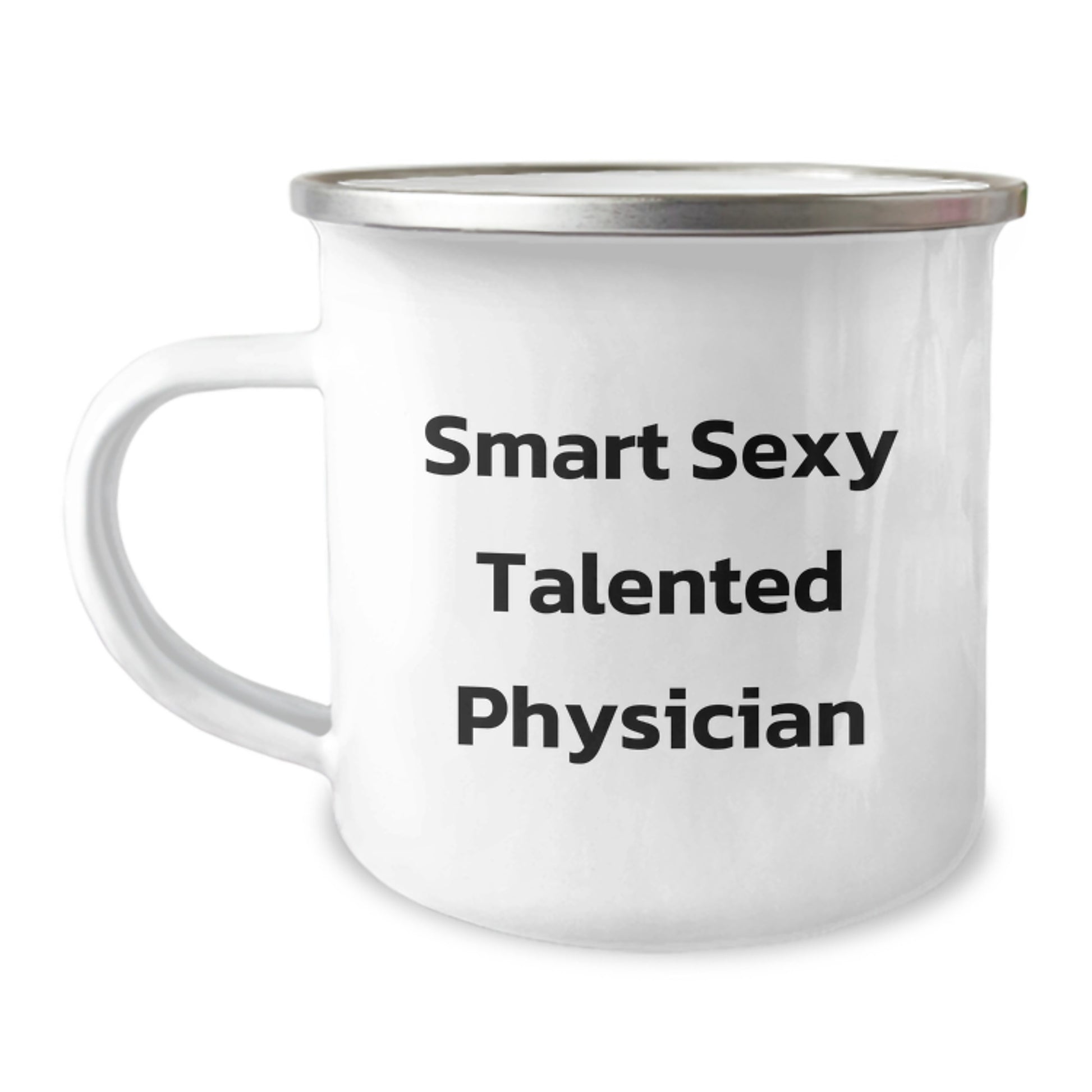 Gifts for Smart Physicians - 'Smart Sexy Talented Physician' Camping Mug, Christmas Unique Gifts from Friends to Physician Men, 12 oz Stainless Steel - Image 1