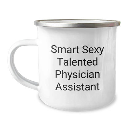 Funny Physician Assistant Gifts from Friends - Smart Sexy Talented Physician Assistant Camping Mug Christmas Unique Ideas - Image 1