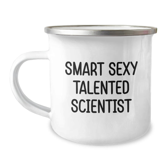 Funny Scientist Gifts from Friends for Birthday - Smart Sexy Talented Scientist Quote on Camping Mug, 12 oz Stainless Steel with Enamel Finish - Image 1