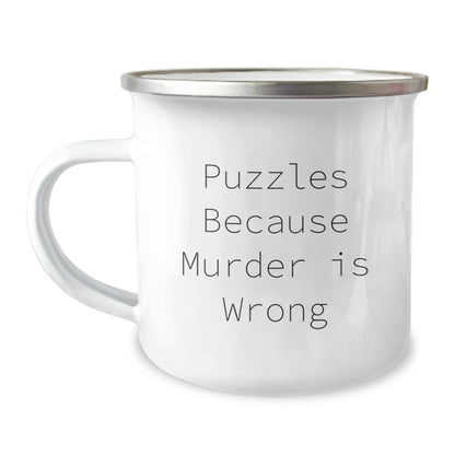 Funny Puzzles Gifts for Friends, Enamel Camping Mug with 'Puzzles Because Murder Is Wrong' Quote, Unique Christmas Unique Gifts from Friends for Puzzles Lovers - Image 1