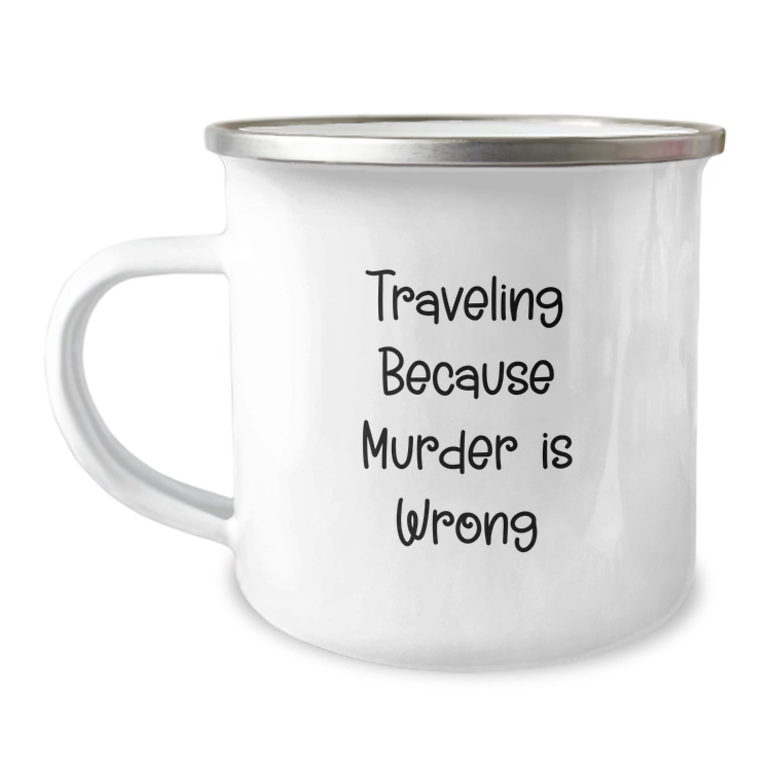 Funny Traveling Gifts from Men to Friends - Traveling Because Murder Is Wrong - Camping Mug for Christmas Unique Gifts - Image 1