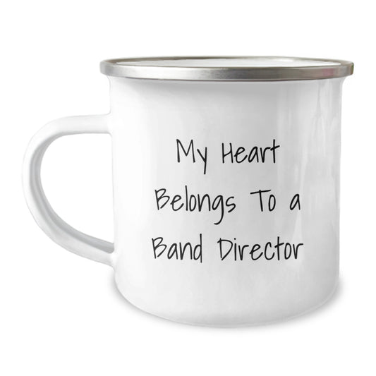 Funny Gifts from Friends and Family for Band Directors - My Heart Belongs To A Band Director Quote on Camping Mug, Birthday Unique Gifts, 12 oz Stainless Steel with Enamel Finish - Image 1