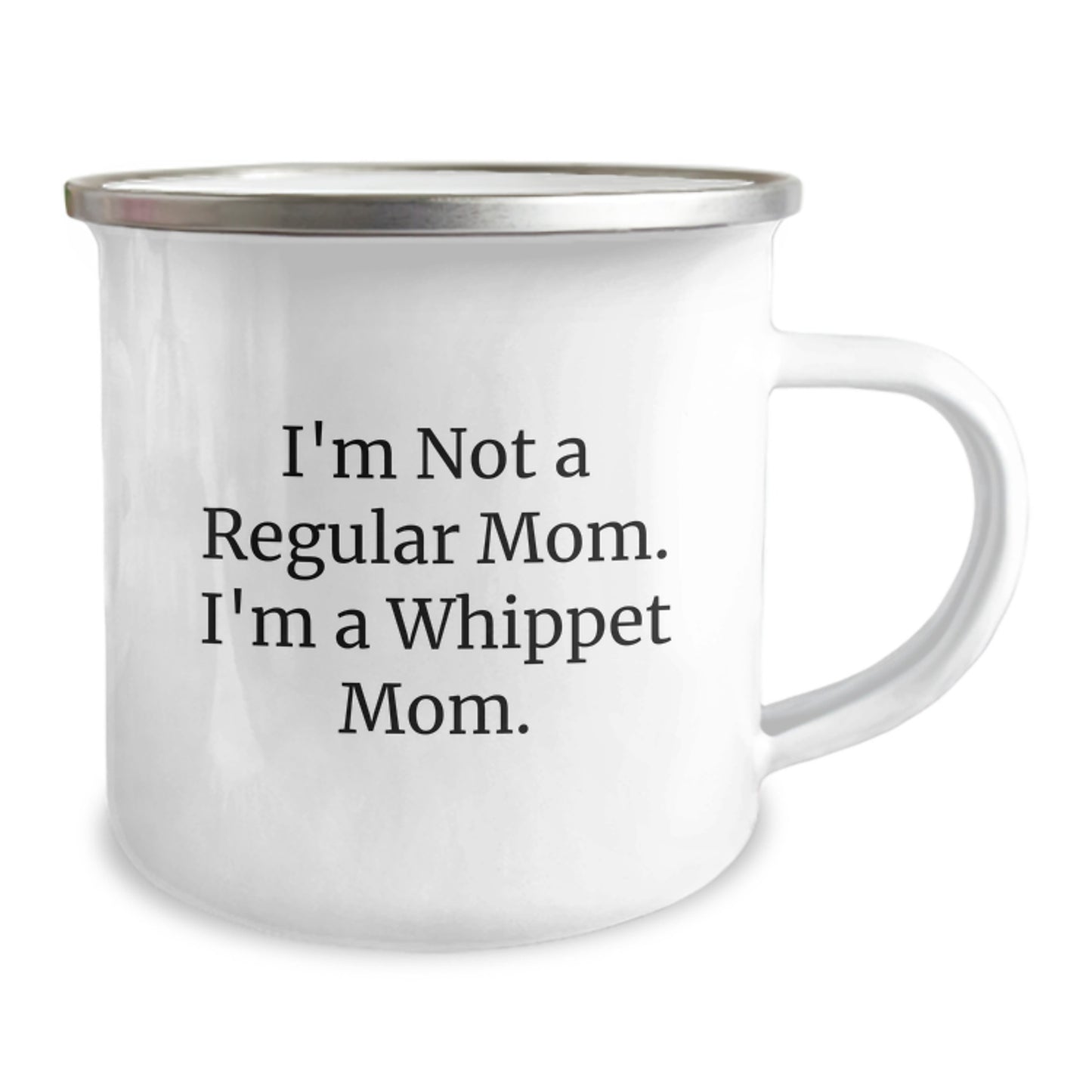 Whippet Dog Lover Gifts for Men - 'I'm Not A Regular Mom. I'm A Whippet Mom.' Funny Whippet Mom Camping Mug for Christmas Unique Gifts from Mom - Image 2