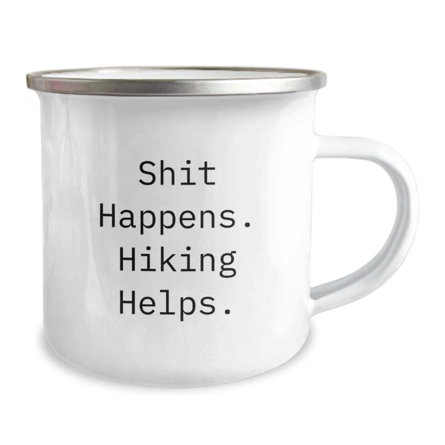 Funny Hiking Gifts for Men Women Friends Family - Shit Happens Hiking Helps Camping Mug 12 oz Stainless Steel - Image 2