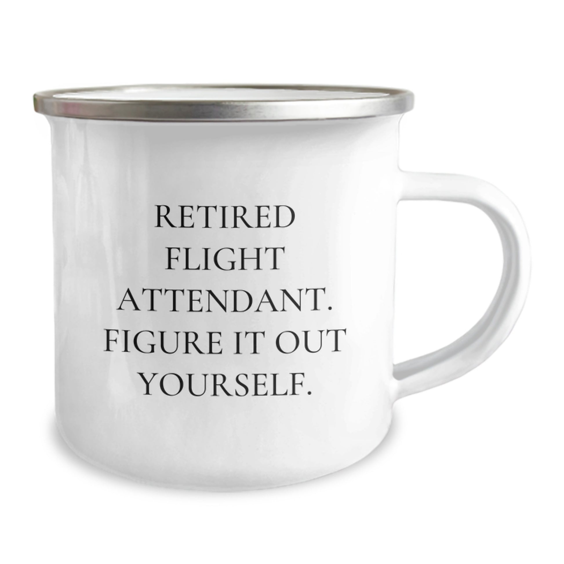 Funny Flight Attendant Gifts from Friends - 'Retired Flight Attendant. Figure It Out Yourself.' - Camping Mug for Christmas - Image 2