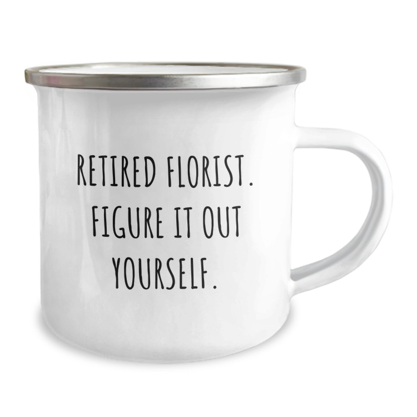Funny Florist Gifts from Men to Friends - Christmas Unique Gifts for Florist Camping Mug - 'Retired Florist Figure It Out Yourself' - Image 2