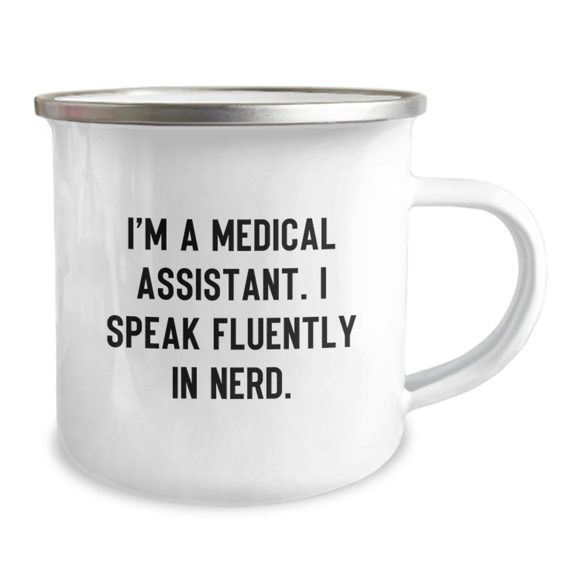 Funny Medical Assistant Camping Mug Gifts from Friends for Medical Assistants on Birthday - 'I'm A Medical Assistant. I Speak Fluently In genius.' - Image 2