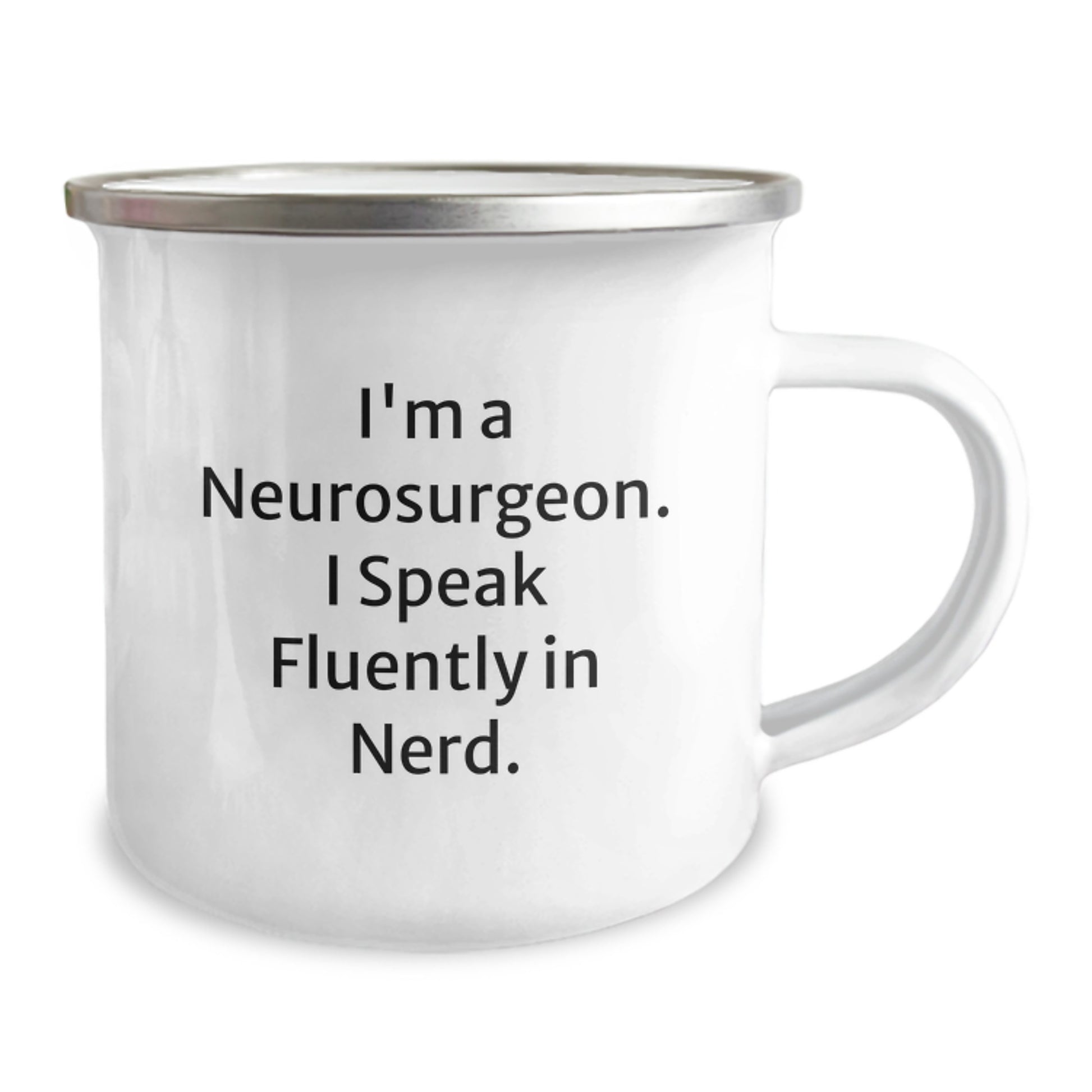 Funny Gifts from Friends for Neurosurgeon Men - Camping Mug, I'm A Neurosurgeon. I Speak Fluently In genius. Christmas Unique Gifts - Image 2