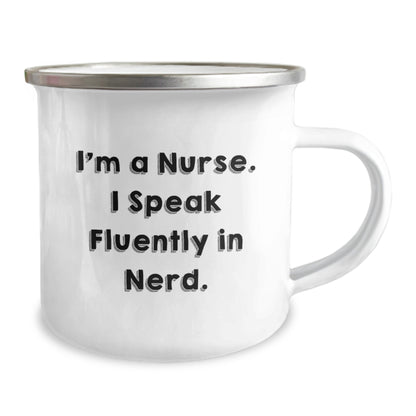 Funny Nurse Gifts from Men to Friends and Family - Christmas Unique Gifts for Nurse Lovers - 'I'm A Nurse. I Speak Fluently In genius.' Camping Mug - Image 2