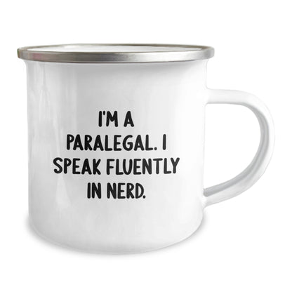 Funny Paralegal Gifts from Friends, Unique Birthday Unique Gifts for Paralegal, I'm A Paralegal. I Speak Fluently In genius. Camping Mug - Image 2